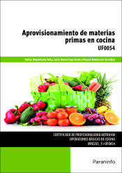 Portada de Aprovisionamiento de materias primas en cocina. UF0054. Certificados de profesionalidad. Operaciones básicas de cocina