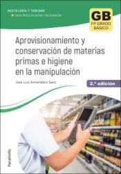 Portada de Aprovisionamiento y conservación de materias primas e higiene en la manipulación 2.ª edición 2023