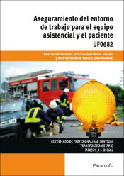 Portada de Aseguramiento del entorno de trabajo para el equipo asistencial y el paciente