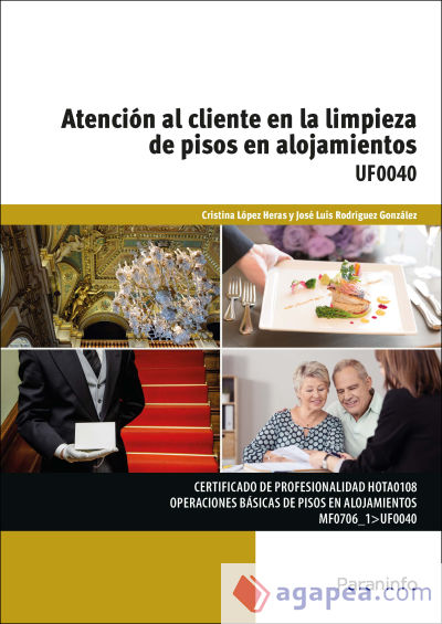 Atención al cliente en la limpieza de pisos en alojamientos. Certificados de profesionalidad. Operaciones básicas de pisos en alojamientos