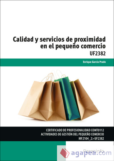 Calidad y servicios de proximidad en el pequeño comercio. Certificados de profesionalidad. Actividades de gestión del pequeño comercio