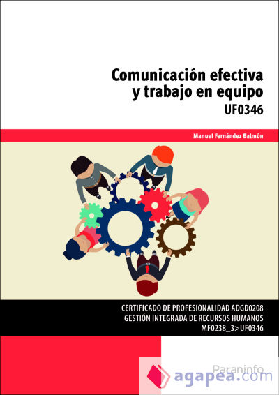 Comunicación efectiva y trabajo en equipo. Certificados de profesionalidad. Gestión integrada de recursos humanos