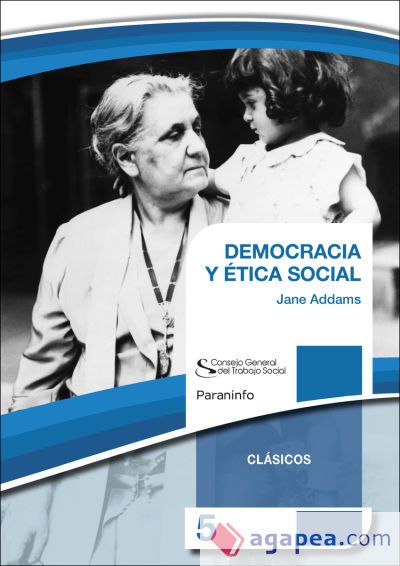 DEMOCRACIA Y ÉTICA SOCIAL. Colección CGTS/Paraninfo DEMOCRACIA Y ÉTICA SOCIAL. Colección CGTS/Paraninfo
