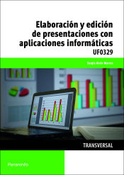 Portada de Elaboración y edición de presentaciones con aplicaciones informáticas. Certificados de profesionalidad. Asistencia documental y de gestión en despachos y oficinas