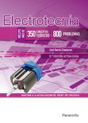 Portada de Electrotecnia (350 conceptos teóricos - 800 problemas) 12.ª edición