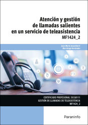 Portada de Emisión y gestión de llamadas salientes en un servicio de teleasistencia