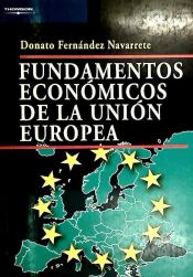 Portada de FUNDAMENTOS ECONÓMICOS DE LA UNIÓN EUROPEA