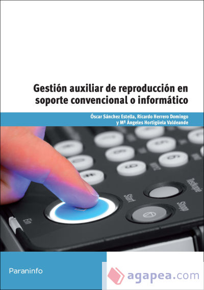 Gestión auxiliar de reproducción en soporte convencional o informático. Certificados de profesionalidad. Operaciones de grabación y tratamiento de datos y documentos