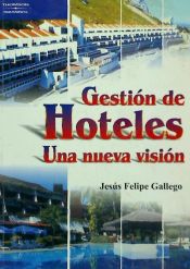 Portada de Gestión de hoteles. Una nueva visión