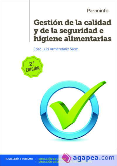 Gestión de la calidad y de la seguridad e higiene alimentarias 2ª edición