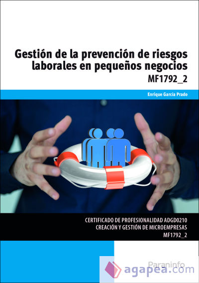 Gestión de la prevención de riesgos laborales en pequeños negocios. Certificados de profesionalidad. Creación y gestión de microempresas