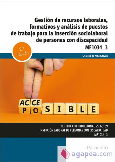 Gesti&oacute;n de recursos laborales, formativos y an&aacute;lisis de puestos de trabajo para la inserci&oacute;n sociolaboral de personas con discapacidad