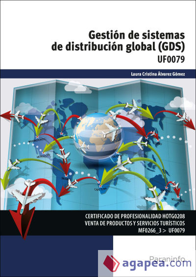 Gestión de sistemas de distribución global (GDS). Certificados de profesionalidad. Venta de productos y servicios turísticos