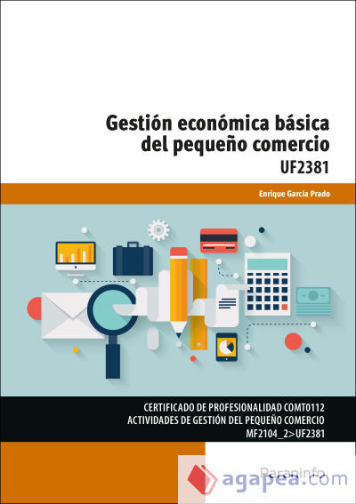 Gestión económica básica del pequeño comercio. Certificados de profesionalidad. Actividades de gestión del pequeño comercio