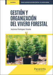 Portada de Gestión y organización del vivero forestal