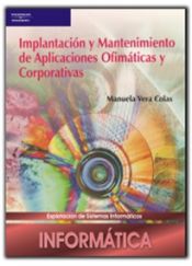 Portada de IMPLANTACIÓN Y MANTENIMIENTO DE APLICACIONES OFIMÁTICAS Y CORPORATIVAS