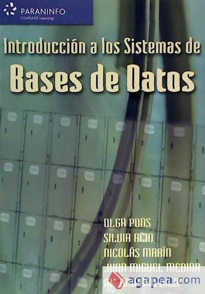INTRODUCCION A LOS SISTEMAS DE BASES DE DATOS - SILVIA ... [ET AL ...