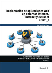 Portada de Implantación de aplicaciones web en entorno internet, intranet y extranet. Certificados de profesionalidad. Desarrollo de aplicaciones con tecnologías web