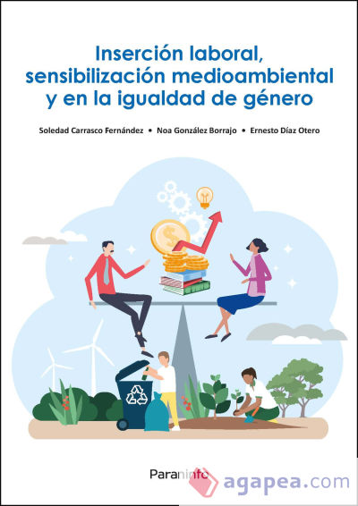 Inserción laboral, sensibilización medioambiental y en la igualdad de género