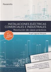 Portada de Instalaciones eléctricas comerciales e industriales. Resolución de casos prácticos 7.ª edición