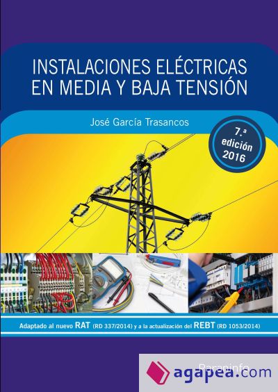 Instalaciones eléctricas en media y baja tensión 7.ª edición