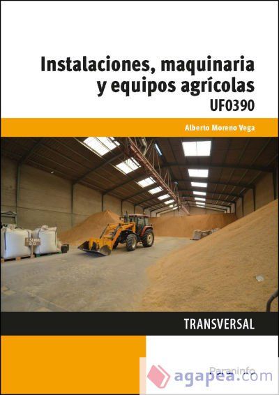 Instalaciones, maquinaria y equipos agr&iacute;colas