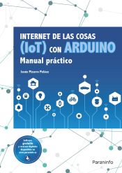 Portada de Internet de las cosas (IoT) con Arduino. Manual práctico