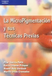 Portada de LA MICROPIGMENTACIÓN Y SUS TÉCNICAS PREVIAS