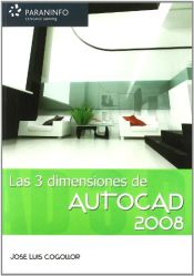 Portada de LAS TRES DIMENSIONES DE AUTOCAD 2008