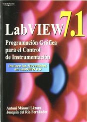 Portada de Labview 7.1. Programación gráfica para el control de instrumentación