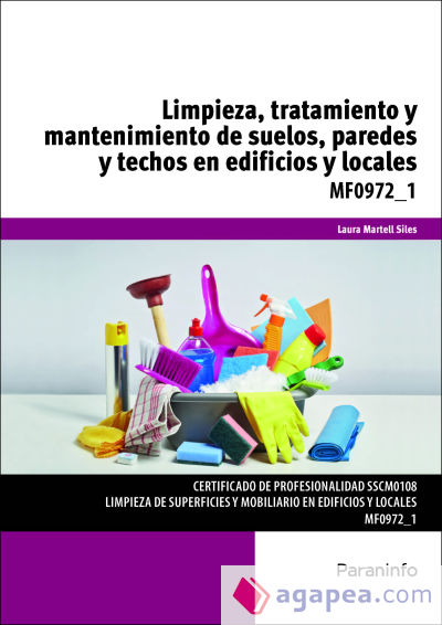 Limpieza, tratamiento y mantenimiento de suelos, paredes y techos en edificios y locales. Certificados de profesionalidad. Limpieza de superficies y mobiliario en edificio y locales