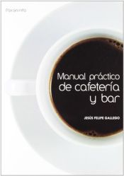 Portada de MANUAL PRÁCTICO DE CAFETERÍA Y BAR