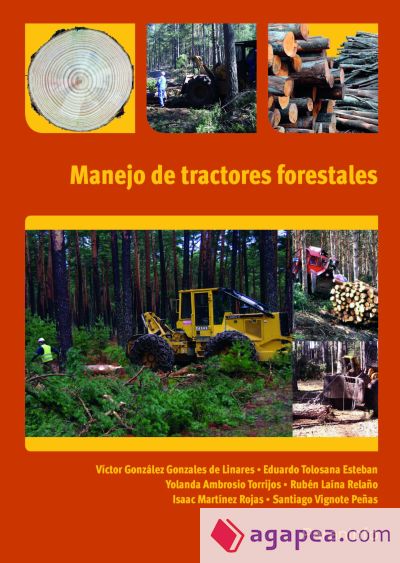 Manejo de los tractores forestales. Certificados de profesionalidad. Repoblaciones forestales y tratamiento selvícolas