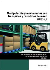 Portada de Manipulación y movimientos con transpalés y carretillas de mano