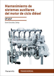 Portada de Mantenimiento de sistemas auxiliares del motor de ciclo diesel. Certificados de profesionalidad. Mantenimiento del motor y sus sistemas auxiliares