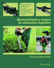 Portada de Mantenimiento y mejora de elementos vegetales. Certificados de profesionalidad. Instalación y mantenimiento de jardines y zonas verdes