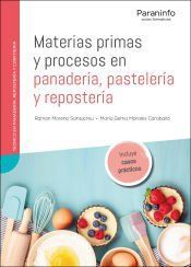 Portada de Materias primas y procesos en panader&iacute;a, pasteler&iacute;a y reposter&iacute;a