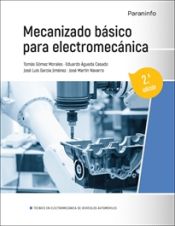 Portada de Mecanizado básico para electromecánica 2.ª edición 2023