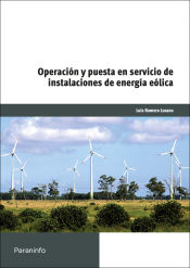 Portada de Operación y puesta en servicio de instalaciones de energía eólica. Certificados de profesionalidad. Gestión del montaje y mantenimiento de parques eólicos