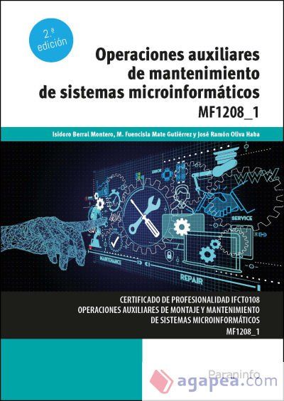 Operaciones auxiliares de mantenimiento de sistemas microinform&aacute;ticos MF1208_1