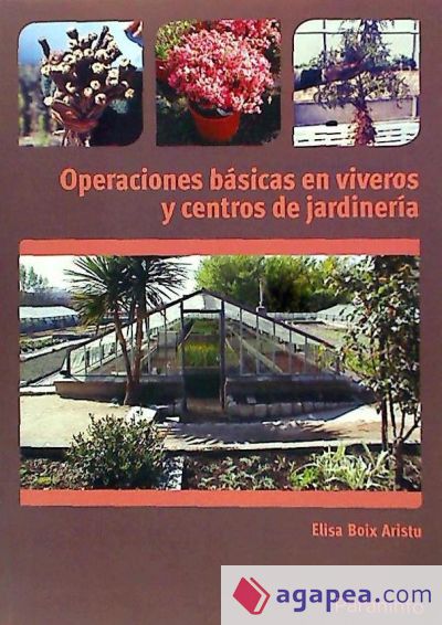 Operaciones básicas en viveros y centros de jardinería. Certificados de profesionalidad. Actividades auxiliares en viveros, jardines y centros de jardinería