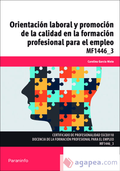 Orientación laboral y promoción de la calidad en la formación profesional para el empleo. Certificados de profesionalidad. Docencia de la Formación Profesional para el empleo