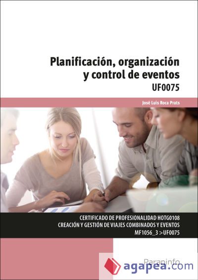 Planificación, organización y control de eventos. Certificados de profesionalidad. Creación y gestión de viajes combinados y eventos