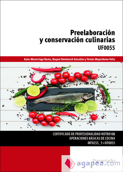 Preelaboración y conservación culinarias. UF0055. Certificados de profesionalidad. Operaciones básicas de cocina