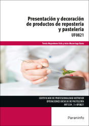 Portada de Presentación y decoración de productos de repostería y pastelería. Certificados de profesionalidad. Operaciones básicas de pastelería