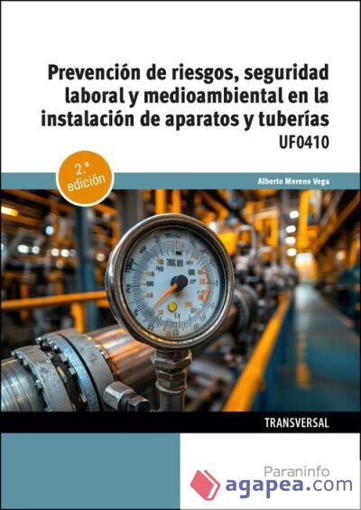 Prevenci&oacute;n de riesgos, seguridad laboral y medioambiental en la instalaci&oacute;n de aparatos y tuber&iacute;as