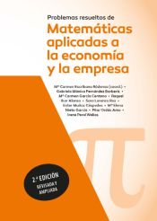 Portada de Problemas resueltos de matemáticas aplicadas a la economía y a la empresa. 2ª edición revisada y ampliada