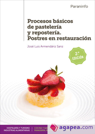 Procesos básicos de pastelería y repostería. Postres en restauración 2.ª edición 2019