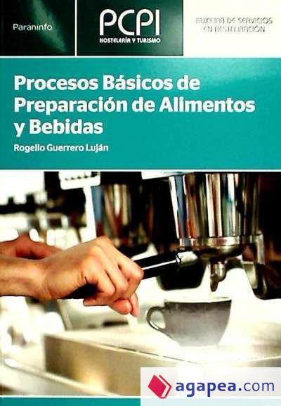 Procesos b&aacute;sicos de preparaci&oacute;n de alimentos y bebidas