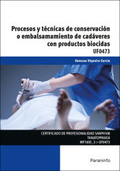Portada de Procesos y técnicas de conservación o embalsamamiento de cadáveres con productos biocidas